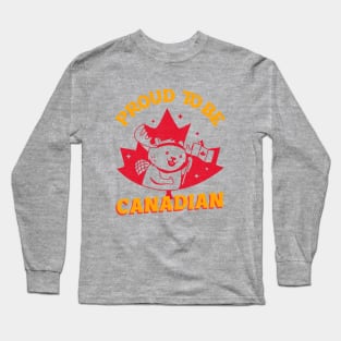 Proud to be Canadian! Long Sleeve T-Shirt